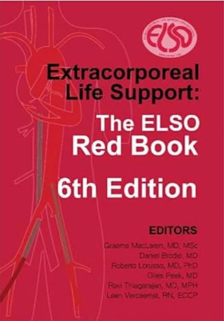 Extracorporeal Life Support: The ELSO Red Book, 6th Edition (Original PDF from Publisher)