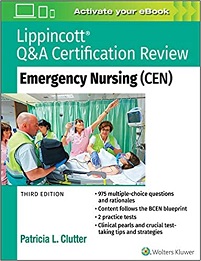 Lippincott Q&A Certification Review: Emergency Nursing (CEN), 3rd Edition (Original PDF from Publisher)