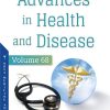 Advances in Health and Disease, Volume 68 (Original PDF from Publisher)