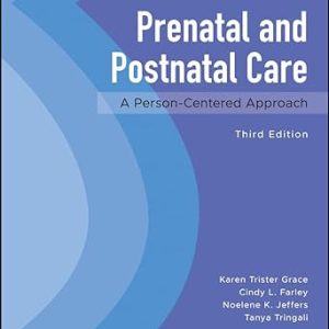 Prenatal and Postnatal Care: A Person-Centered Approach, 3rd Edition (Original PDF from Publisher)