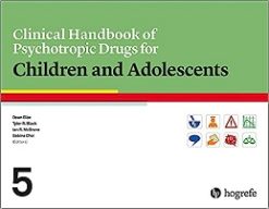 Clinical Handbook of Psychotropic Drugs for Children and Adolescents, 5th Edition (Original PDF from Publisher)