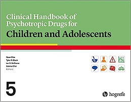 Clinical Handbook of Psychotropic Drugs for Children and Adolescents, 5th Edition (Original PDF from Publisher)