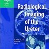Radiological Imaging of the Ureter (Medical Radiology) (Original PDF from Publisher)