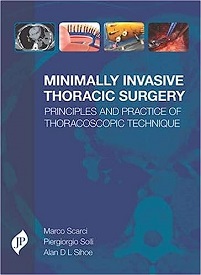 Minimally Invasive Thoracic Surgery: Principles and Practice of Thoracoscopic Technique (Original PDF from Publisher)