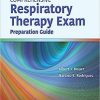 Comprehensive Respiratory Therapy Exam Preparation, 4th Edition (Original PDF from Publisher)