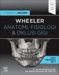 Anatomi, Fisiologi dan Oklusi Gigi Wheeler, 11th Edition (True PDF from Publisher)