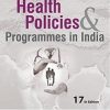 DK Taneja’s Health Policies & Programmes in India, 17th Edition (Original PDF from Publisher)