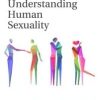 Understanding Human Sexuality, 8th Edition (Original PDF from Publisher)