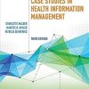 Case Studies in Health Information Management, 3rd Edition (Original PDF from Publisher)