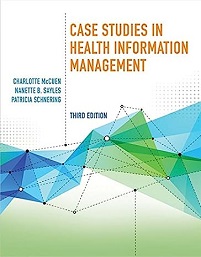 Case Studies in Health Information Management, 3rd Edition (Original PDF from Publisher)