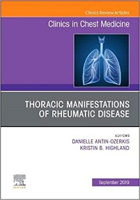 Thoracic Manifestations of Rheumatic Disease, An Issue of Clinics in Chest Medicine (Volume 40-3) (The Clinics: Internal Medicine, Volume 40-3) (Original PDF from Publisher)