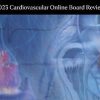 Mayo Clinic 2023 Cardiovascular Online Board Review (Videos + Slides)