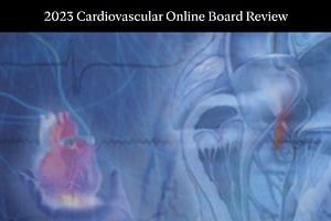 Mayo Clinic 2023 Cardiovascular Online Board Review (Videos + Slides)