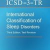 ICSD-3-TR International Classification of Sleep Disorders, 3rd Edition, Text Revision (Original PDF from Publisher)