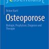Osteoporose: Biologie, Prophylaxe, Diagnose und Therapie (essentials) (German Edition) (Original PDF from Publisher)