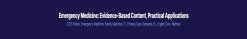 Emergency Medicine: Evidence-Based Content, Practical Applications 2024 (Videos + Audios)