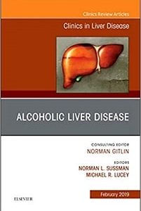 Alcoholic Liver Disease, An Issue of Clinics in Liver Disease (Volume 23-1) (The Clinics: Internal Medicine, Volume 23-1) (Original PDF from Publisher)