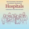 Joint Commission International Standards for Hospitals, 8th Edition (Original PDF From Publisher)