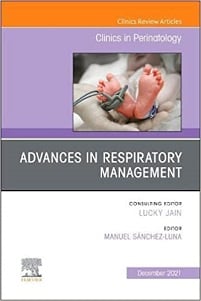 Advances in Respiratory Management, An Issue of Clinics in Perinatology (Volume 48-4) (The Clinics: Orthopedics, Volume 48-4) (Original PDF from Publisher)