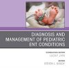 ENT Issues, An Issue of Clinics in Perinatology (Volume 45-4) (The Clinics: Orthopedics, Volume 45-4) (Original PDF from Publisher)