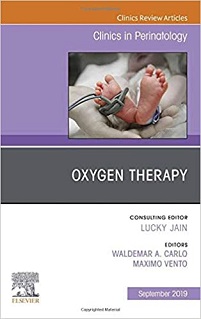 Oxygen Therapy, An Issue of Clinics in Perinatology (Volume 46-3) (The Clinics: Orthopedics, Volume 46-3) (Original PDF from Publisher)