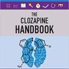 The Clozapine Handbook: Stahl’s Handbooks (Stahl’s Essential Psychopharmacology Handbooks) (Original PDF from Publisher)