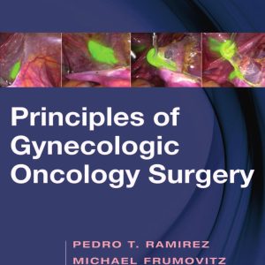 Principles of Gynecologic Oncology Surgery (ORIGINAL PDF from Publisher)