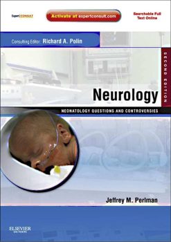 Neurology: Neonatology Questions and Controversies Series, 2nd Edition (ORIGINAL PDF from Publisher)