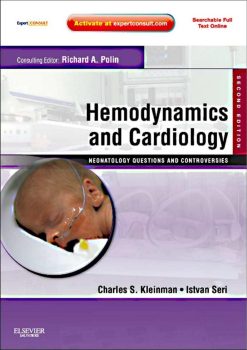 Hemodynamics and Cardiology: Neonatology Questions and Controversies, 2nd Edition (ORIGINAL PDF from Publisher)