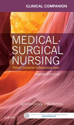 Clinical Companion for Medical-Surgical Nursing: Patient-Centered Collaborative Care, 8ed (PDF)