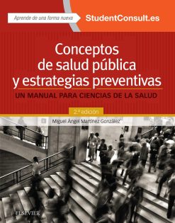 Conceptos de salud pública y estrategias preventivas: Un manual para ciencias de la salud (Spanish Edition) (PDF)