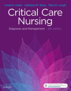Critical Care Nursing – E-Book: Diagnosis and Management, 8th Edition (PDF)