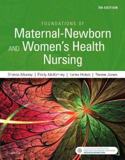 Foundations of Maternal-Newborn and Women’s Health Nursing, 7e (PDF)