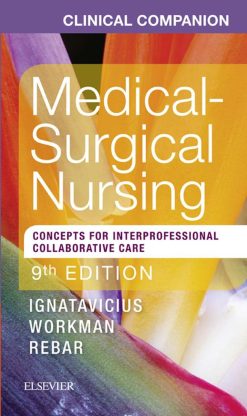 Clinical Companion for Medical-Surgical Nursing: Concepts For Interprofessional Collaborative Care, 9ed (PDF)