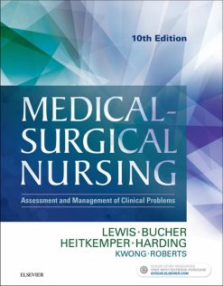 Medical-Surgical Nursing: Assessment and Management of Clinical Problems, Single Volume, 10th Edition
