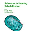 Advances in Hearing Rehabilitation (Advances in Oto-Rhino-Laryngology, Vol. 81) (PDF)