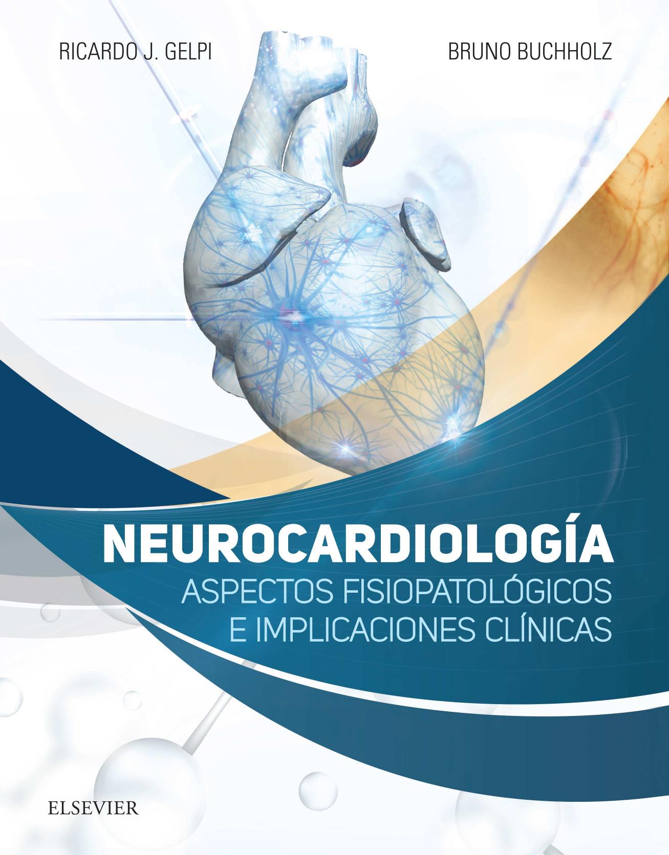 Neurocardiología: Aspectos fisiopatológicos e implicaciones clínicas (Spanish Edition) (PDF)