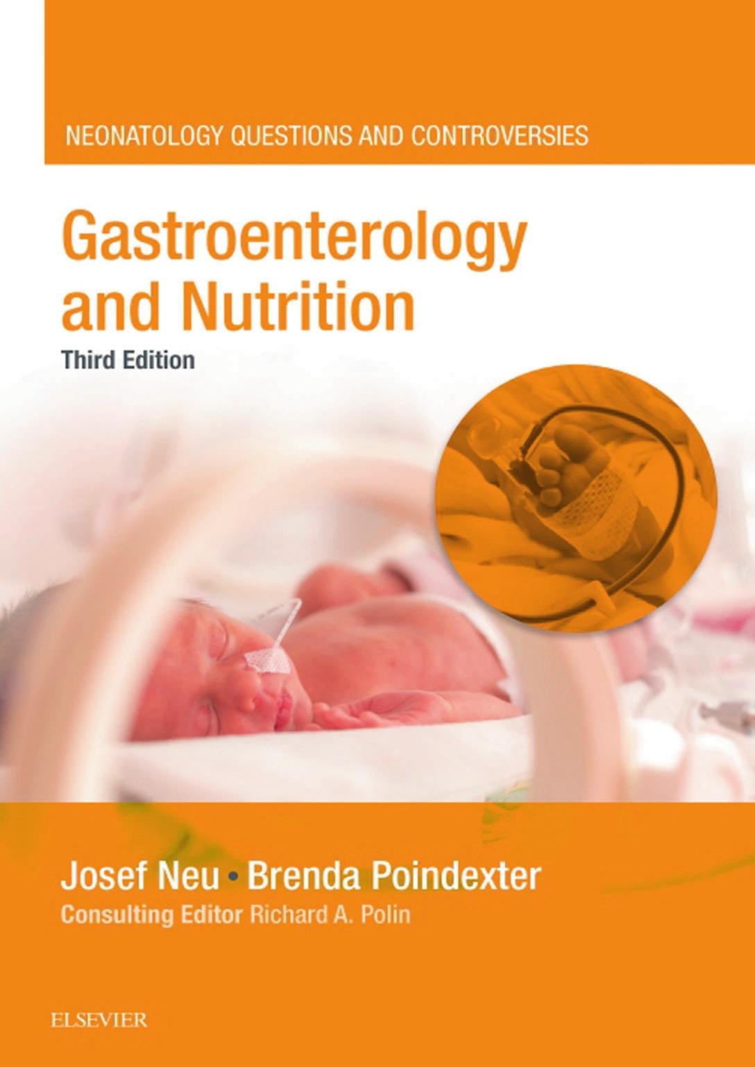 Gastroenterology and Nutrition: Neonatology Questions and Controversies (Neonatology: Questions & Controversies) 3rd Edition (PDF)