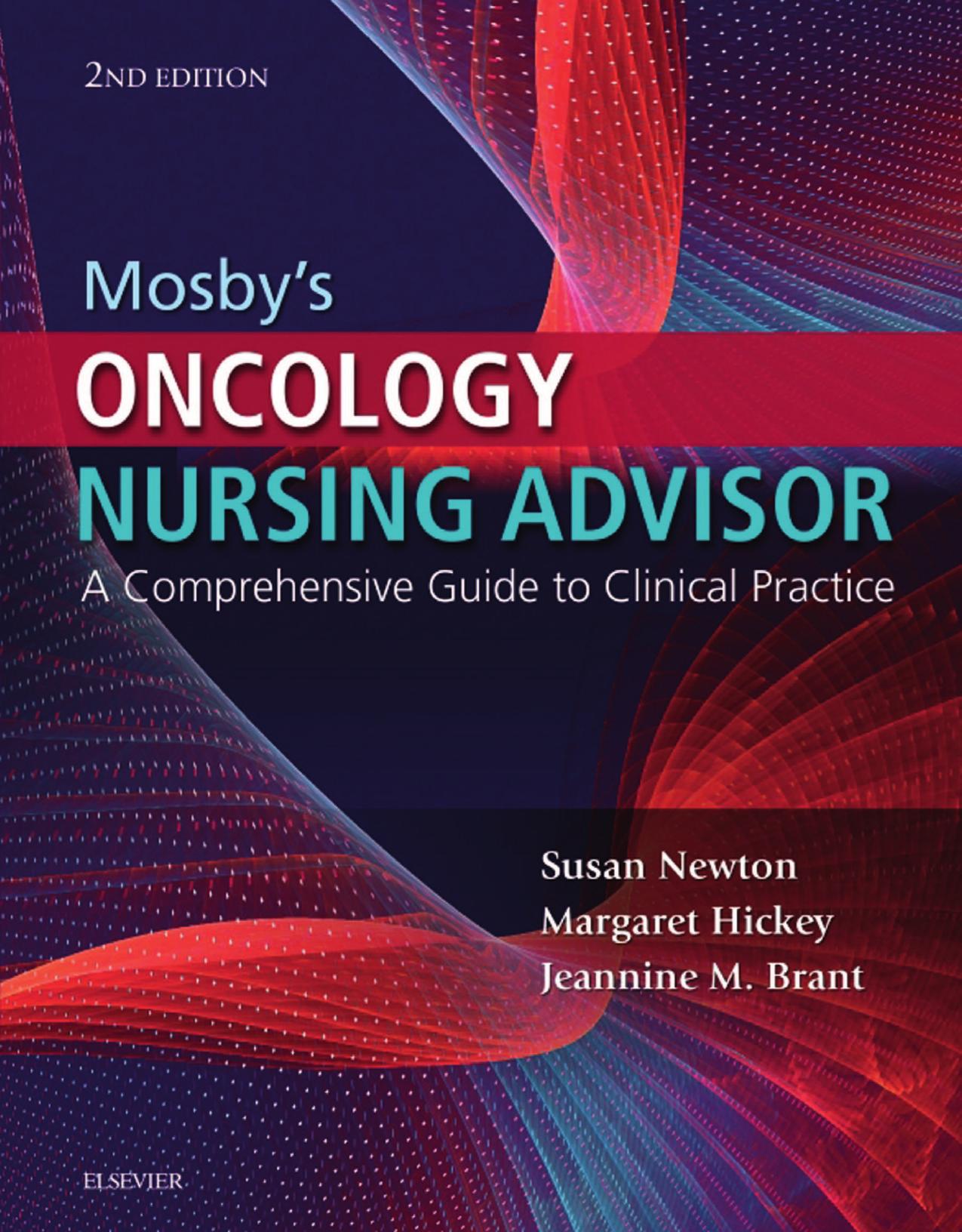 Mosby’s Oncology Nursing Advisor E-Book: A Comprehensive Guide to Clinical Practice 2nd Edition (PDF)
