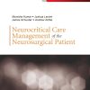 Neurocritical Care Management of the Neurosurgical Patient 1st Edition (PDF)