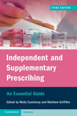 Independent and Supplementary Prescribing: An Essential Guide 3e (Original PDF from Publisher)