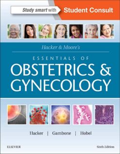 Hacker & Moore’s Essentials of Obstetrics and Gynecology, 6th Edition (ORIGINAL PDF from Publisher)
