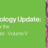 2021 Surgical Pathology Update: Diagnostic Pearls for the Practicing Pathologist – Volume V (Videos)