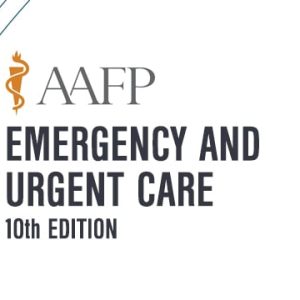 AAFP Emergency and Urgent Care Self-Study Package 10th Edition 2020 (Videos)