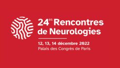 Les 24es Rencontres de Neurologies 2022 (Videos)