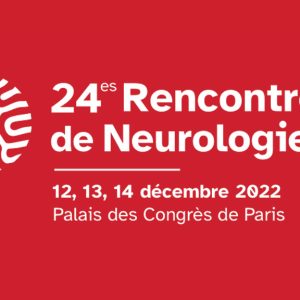 Les 24es Rencontres de Neurologies 2022 (Videos)