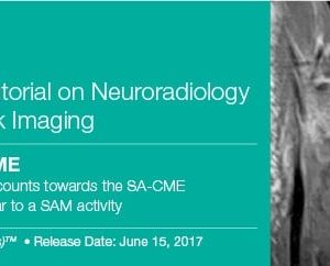 Atlas & Som: A Case-by-Case Tutorial On Neuroradiology and Head and Neck Imaging 2017 (Videos)