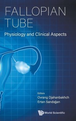 Fallopian Tube: Physiology and Clinical Aspects (Original PDF from Publisher)