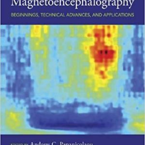 Fifty Years of Magnetoencephalography: Beginnings, Technical Advances, and Applications 1st Edition (Original PDF From Publisher)