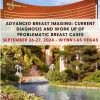 Advanced Breast Imaging: Current Diagnosis and Work Up of Problematic Breast Cases, Sept. 26-27 2024 (Videos)